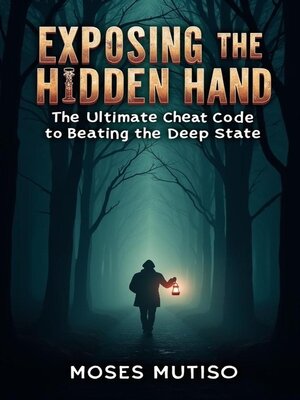 cover image of Exposing the Hidden Hand